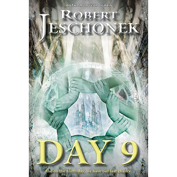 Day 9, Robert Jeschonek