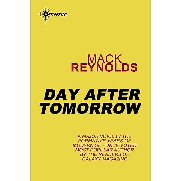 Day After Tomorrow / Gateway, Mack Reynolds