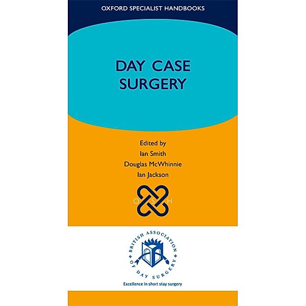 Day Case Surgery / Oxford Specialist Handbooks