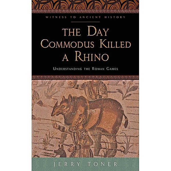 Day Commodus Killed a Rhino, Jerry Toner