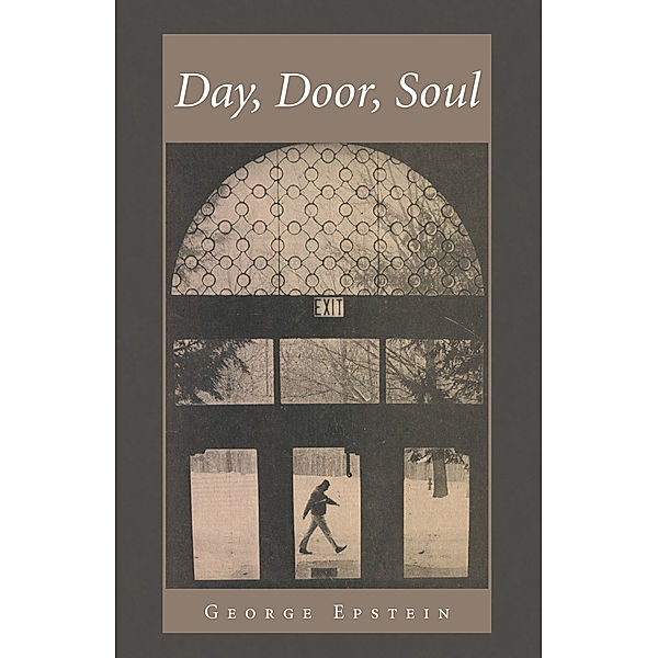 Day, Door, Soul, George Epstein