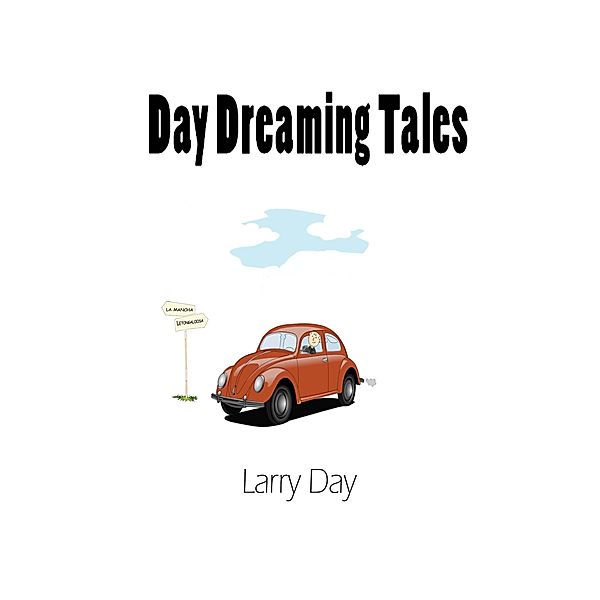 Day Dreaming Tales / Larry Day, Larry Day