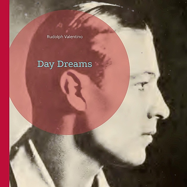 Day Dreams, Rudolph Valentino