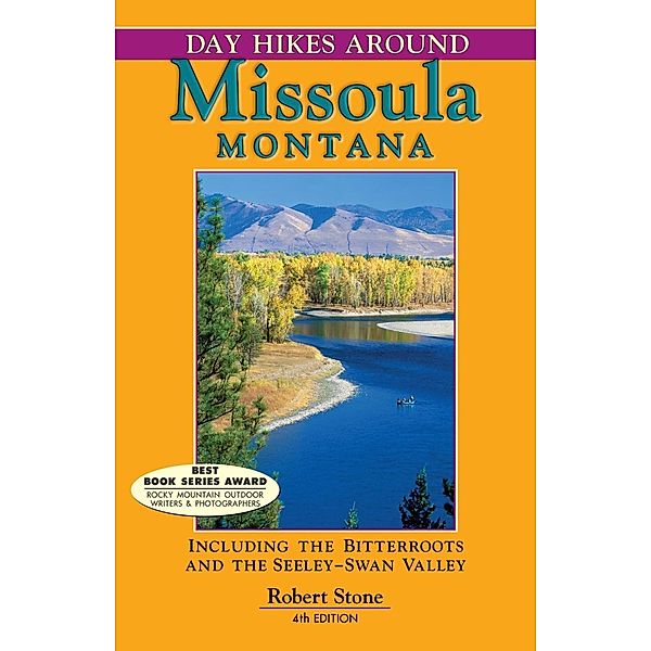 Day Hikes Around Missoula, Montana, Robert Stone