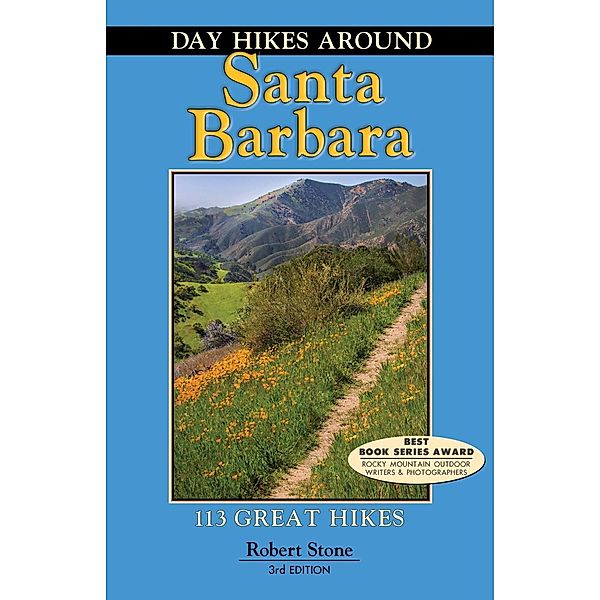 Day Hikes Around Santa Barbara, Robert Stone