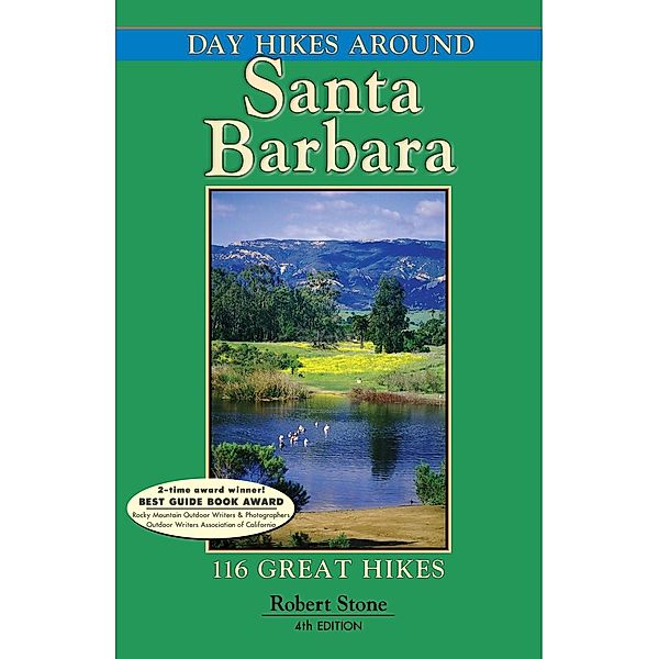 Day Hikes Around Santa Barbara, Robert Stone