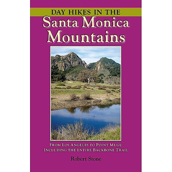 Day Hikes In the Santa Monica Mountains, Robert Stone