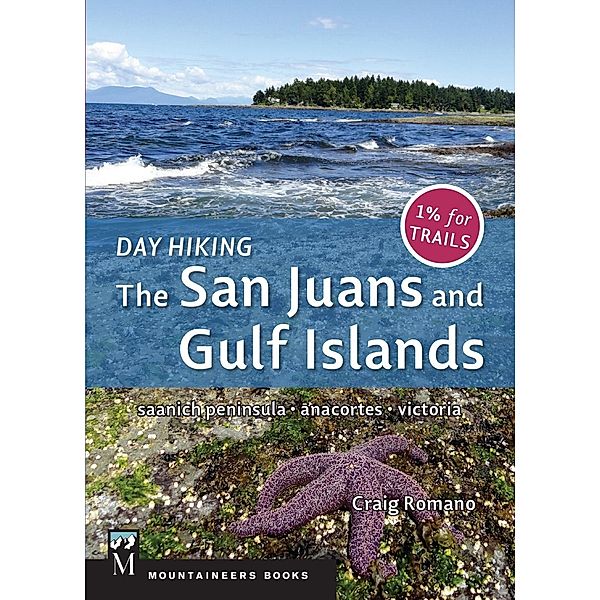 Day Hiking: The San Juans & Gulf Islands, Craig Romano