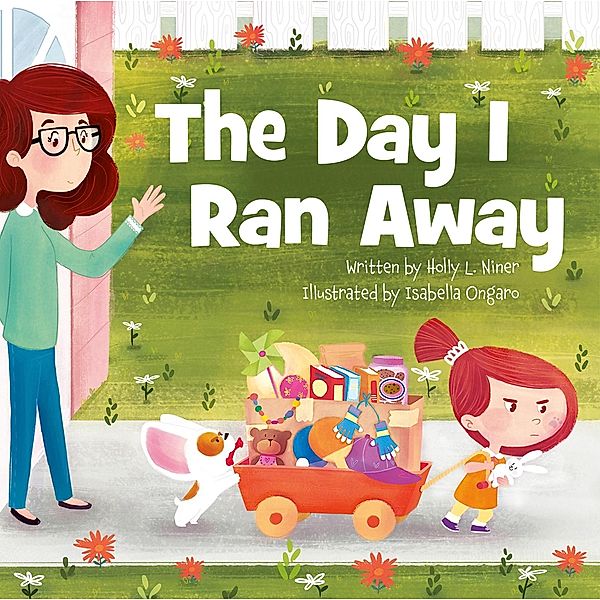 Day I Ran Away, Holly L. Niner