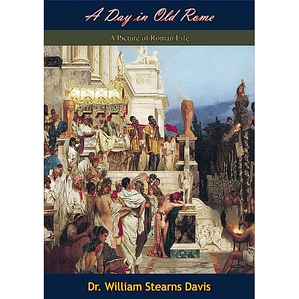 Day in Old Rome, William Stearns Davis