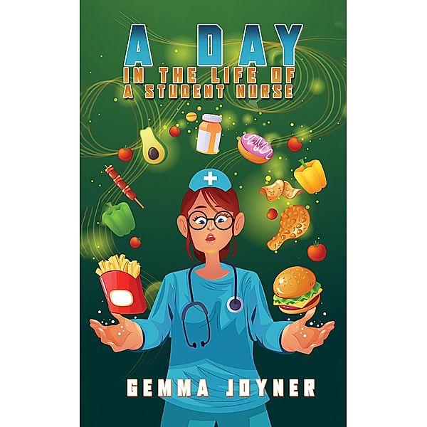 Day in the Life of a Student Nurse, Gemma Joyner