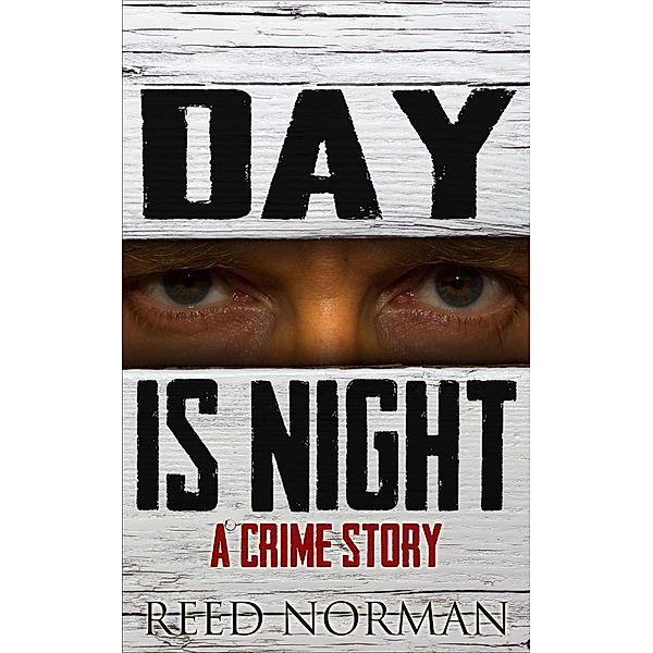 Day Is Night, Reed Norman