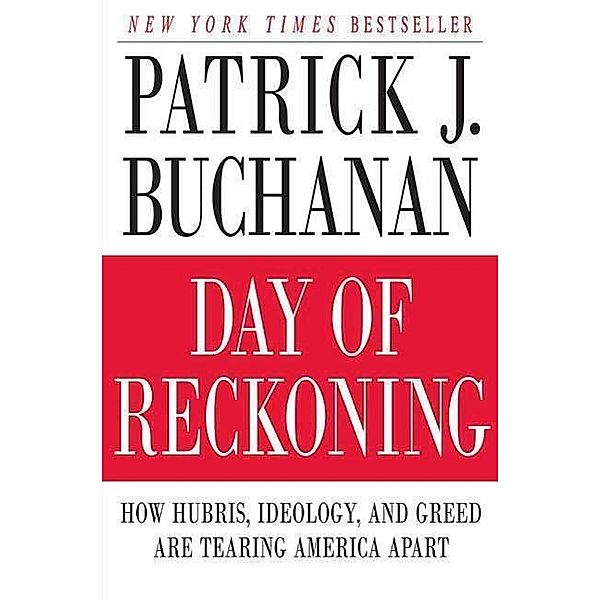 Day of Reckoning, Patrick J. Buchanan