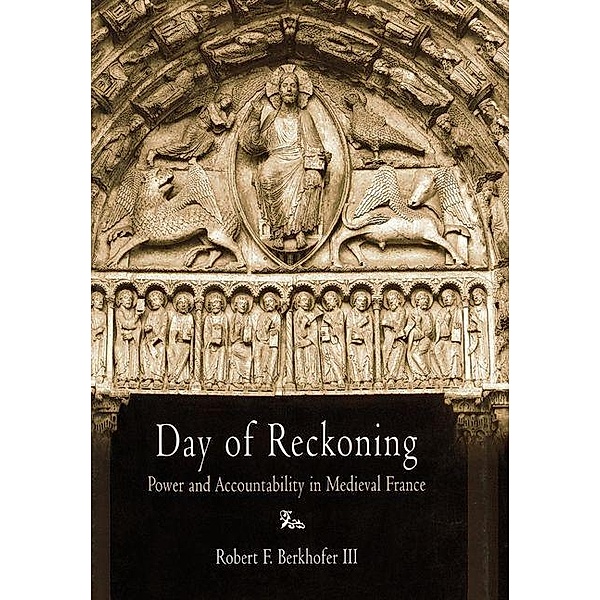 Day of Reckoning / The Middle Ages Series, Robert F. Berkhofer Iii