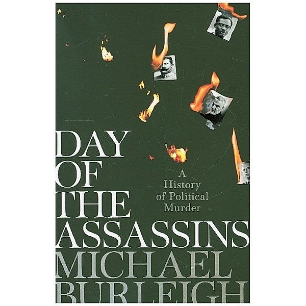 Day of the Assassins, Michael Burleigh