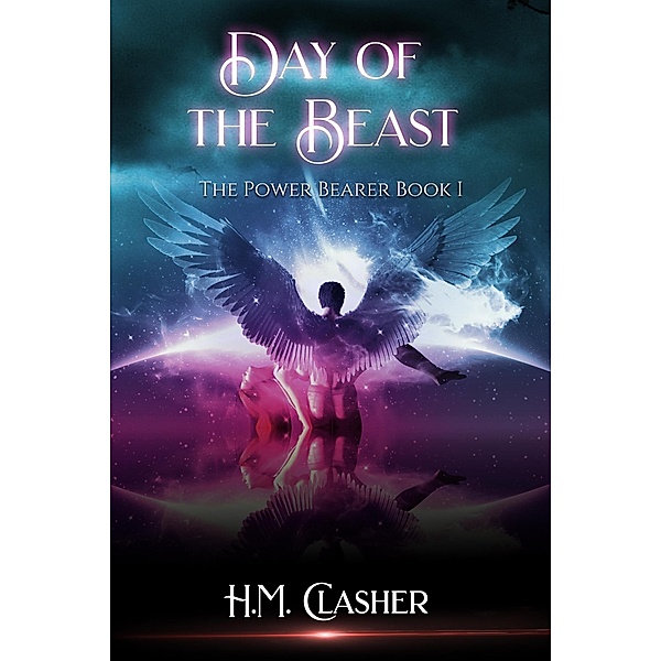 Day of the Beast (The Power Bearer) / The Power Bearer, H. M. Clasher