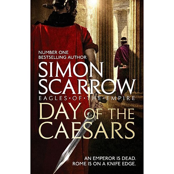 Day of the Caesars (Eagles of the Empire 16) / Eagles of the Empire Bd.102, Simon Scarrow