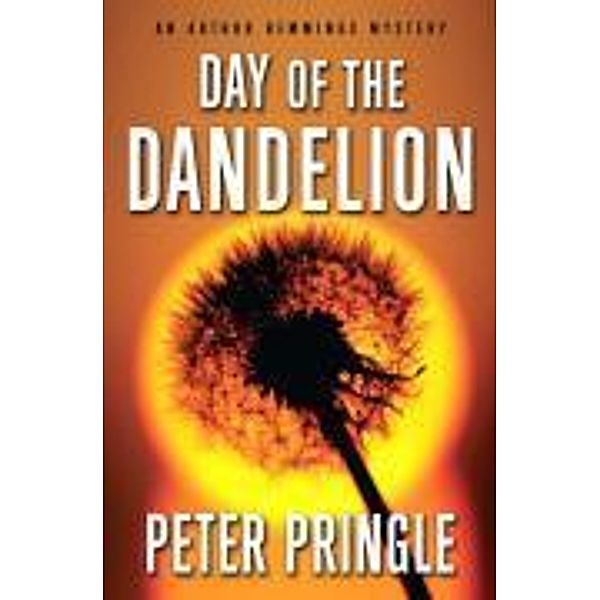 Day of the Dandelion, Peter Pringle