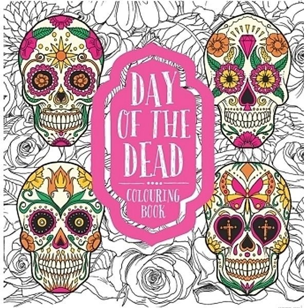 Day of the Dead: Colouring Book