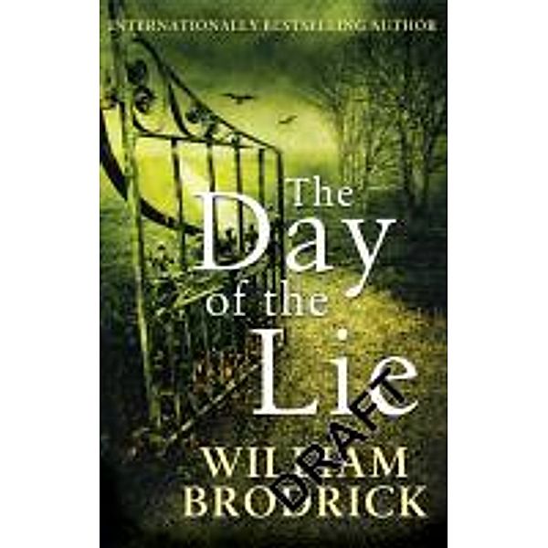 Day of the Lie, William Brodrick