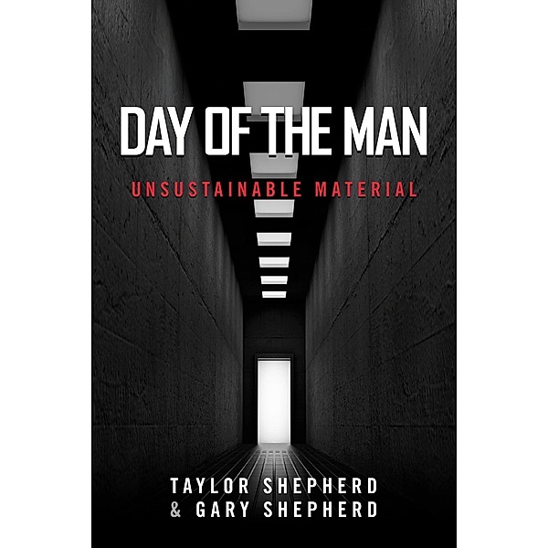 Day of the Man, Gary Shepherd, Taylor Shepherd