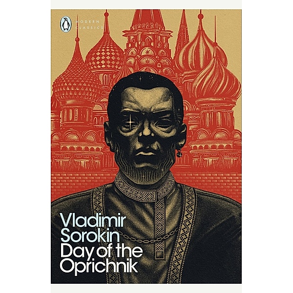 Day of the Oprichnik / Penguin Modern Classics, Vladimir Sorokin
