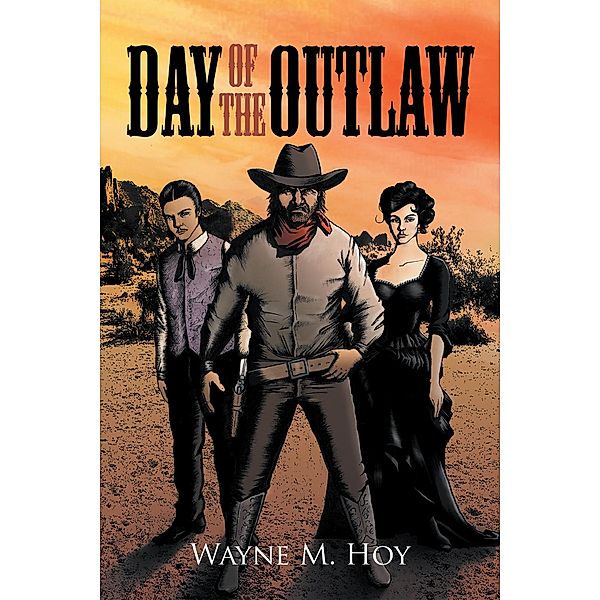 Day of the Outlaw, Wayne M. Hoy