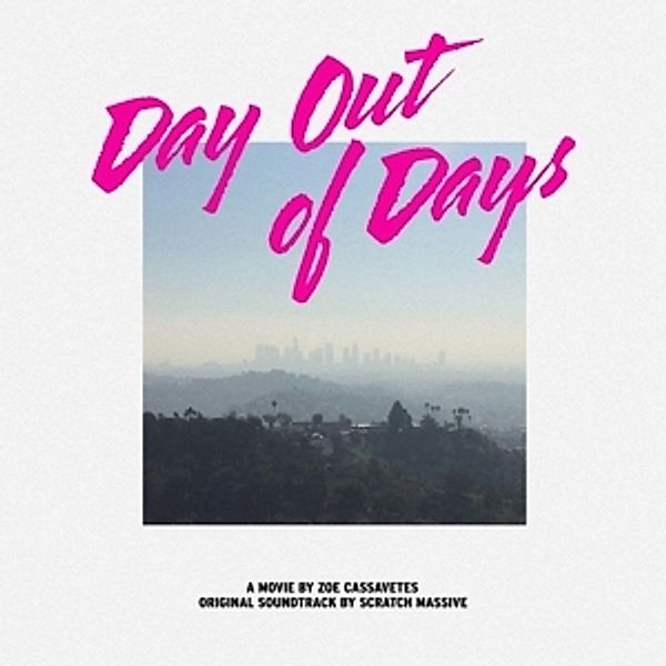 Day Out Of Days (Ost) (Vinyl), Scratch Massive