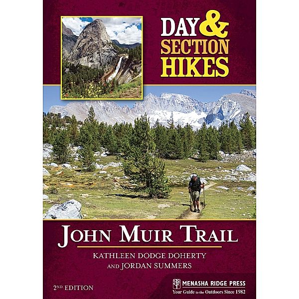 Day & Section Hikes: John Muir Trail / Day & Section Hikes, Kathleen Dodge Doherty, Jordan Summers