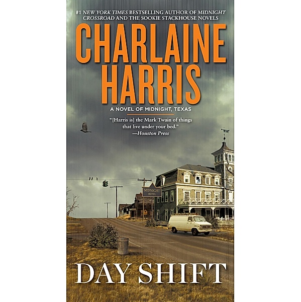 Day Shift / A Novel of Midnight, Texas Bd.2, Charlaine Harris