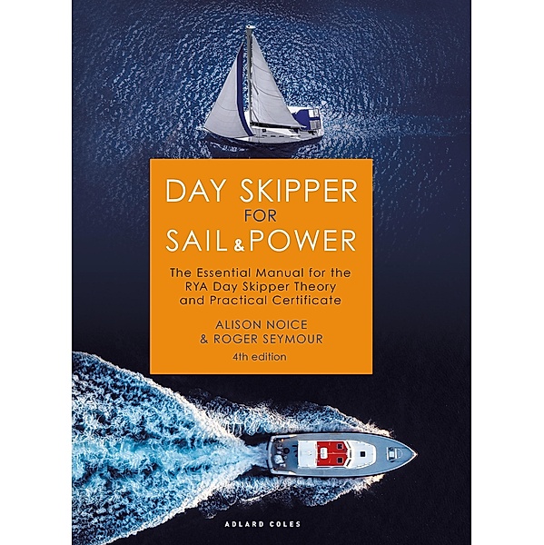 Day Skipper for Sail and Power, Roger Seymour, Alison Noice