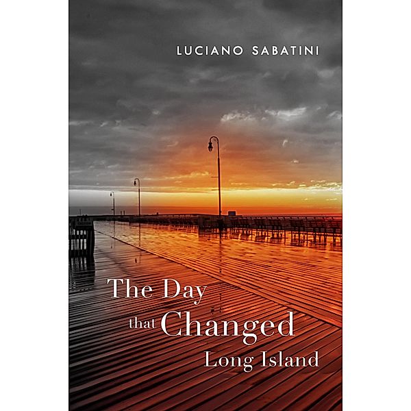 Day That Changed Long Island, Luciano Sabatini
