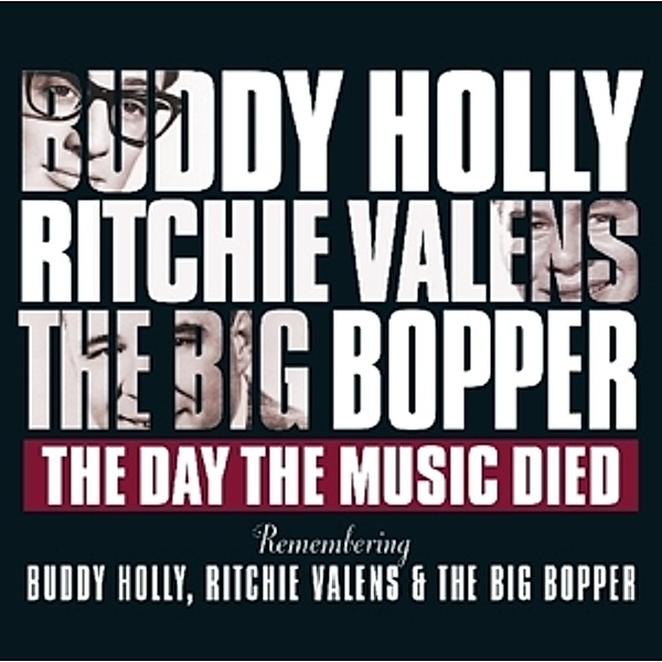 Day The Music Died, Buddy Holly, Ritchie Valens, Big Bopper