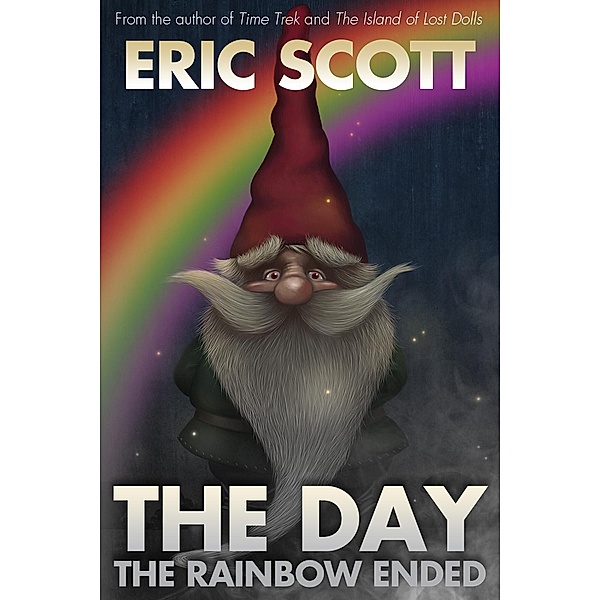 Day the Rainbow Ended / Andrews UK, Eric Scott