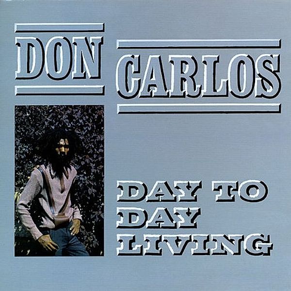 Day To Day Living (Vinyl), Don Carlos