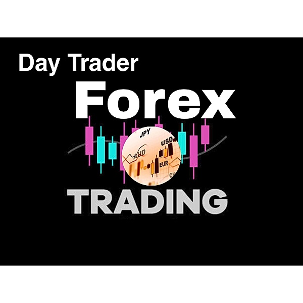 Day Trader-Forex Trading, Murry Naga