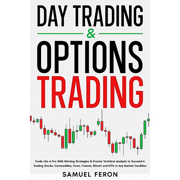 Day Trading & Options Trading, Samuel Feron
