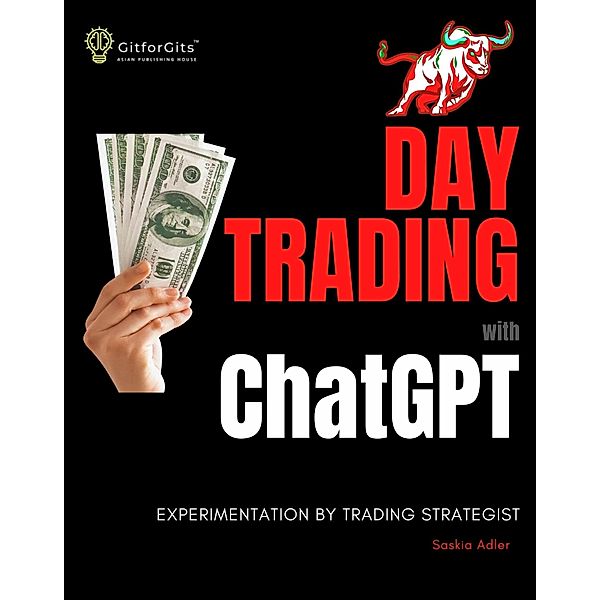 Day Trading with ChatGPT, Saskia Adler