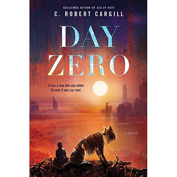 Day Zero, C. Robert Cargill