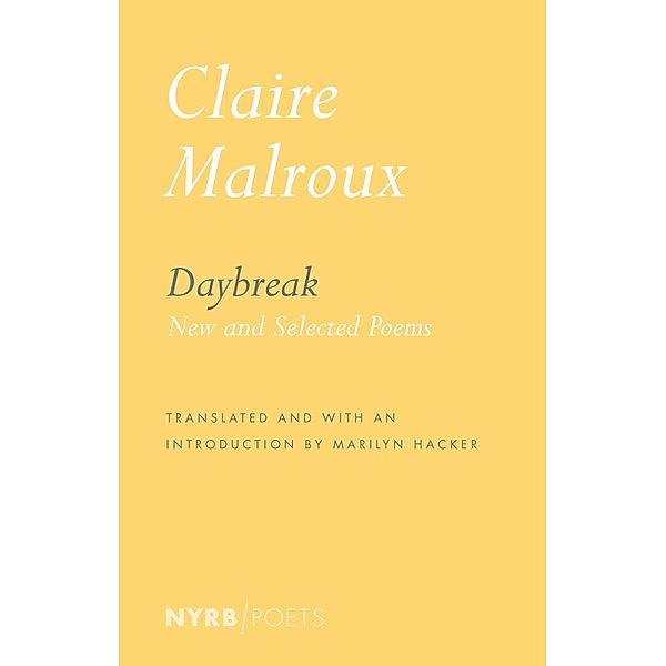 Daybreak, Claire Malroux