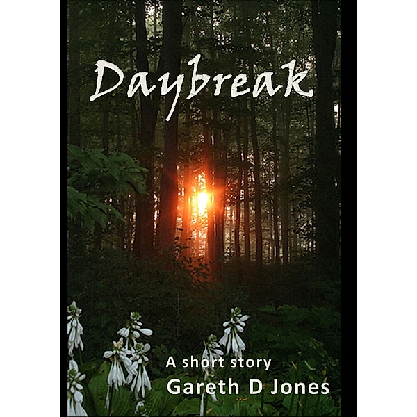 Daybreak, Gareth D Jones