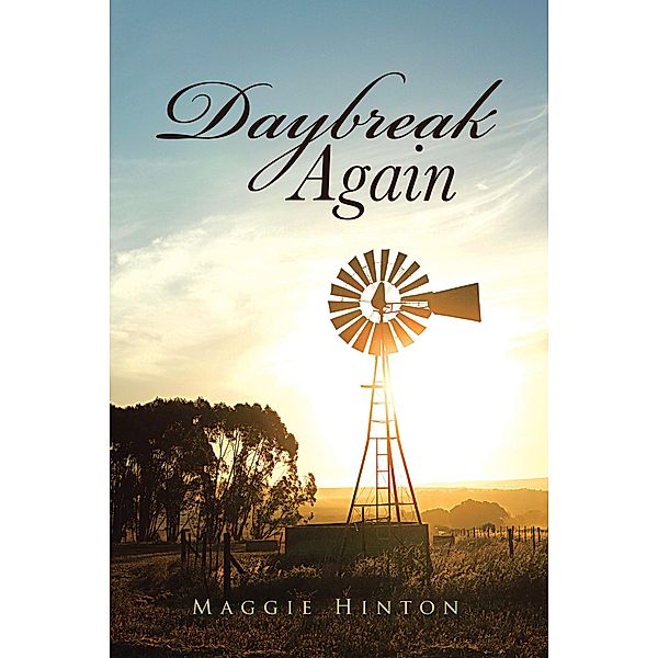 Daybreak Again, Maggie Hinton