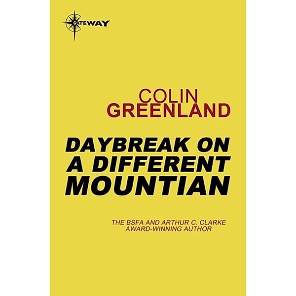 Daybreak on a Different Mountain / Daybreak Bd.1, Colin Greenland