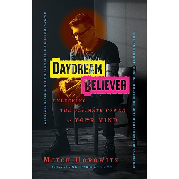 Daydream Believer, Mitch Horowitz