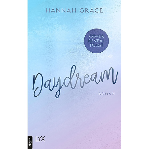 Daydream / Maple Hills Bd.3, Hannah Grace