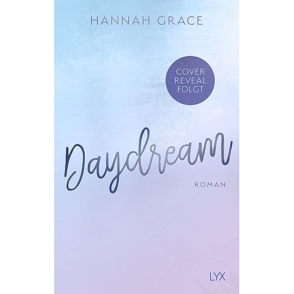 Daydream / Maple Hills Bd.3, Hannah Grace