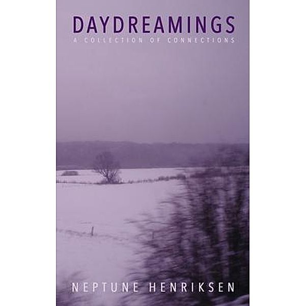 Daydreamings, Neptune Henriksen