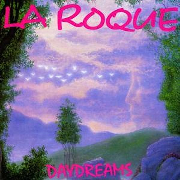 Daydreams, La Roque