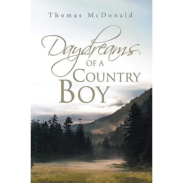 Daydreams of a Country Boy, Thomas McDonald
