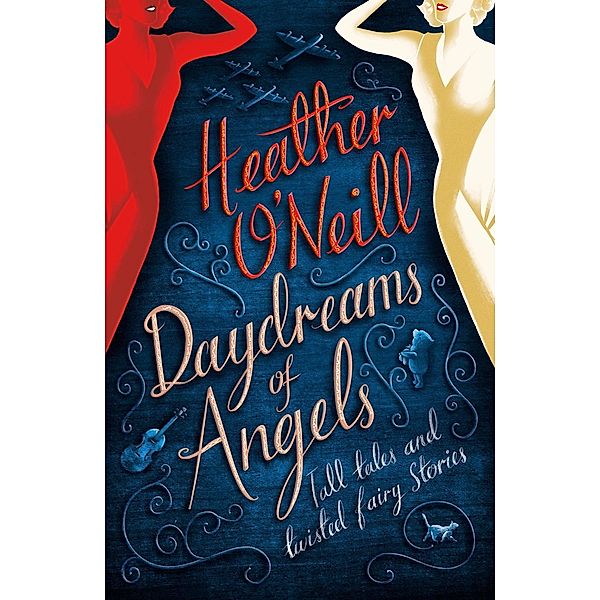 Daydreams of Angels, Heather O'Neill